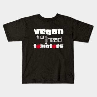 vegan from my head tomatoes Kids T-Shirt